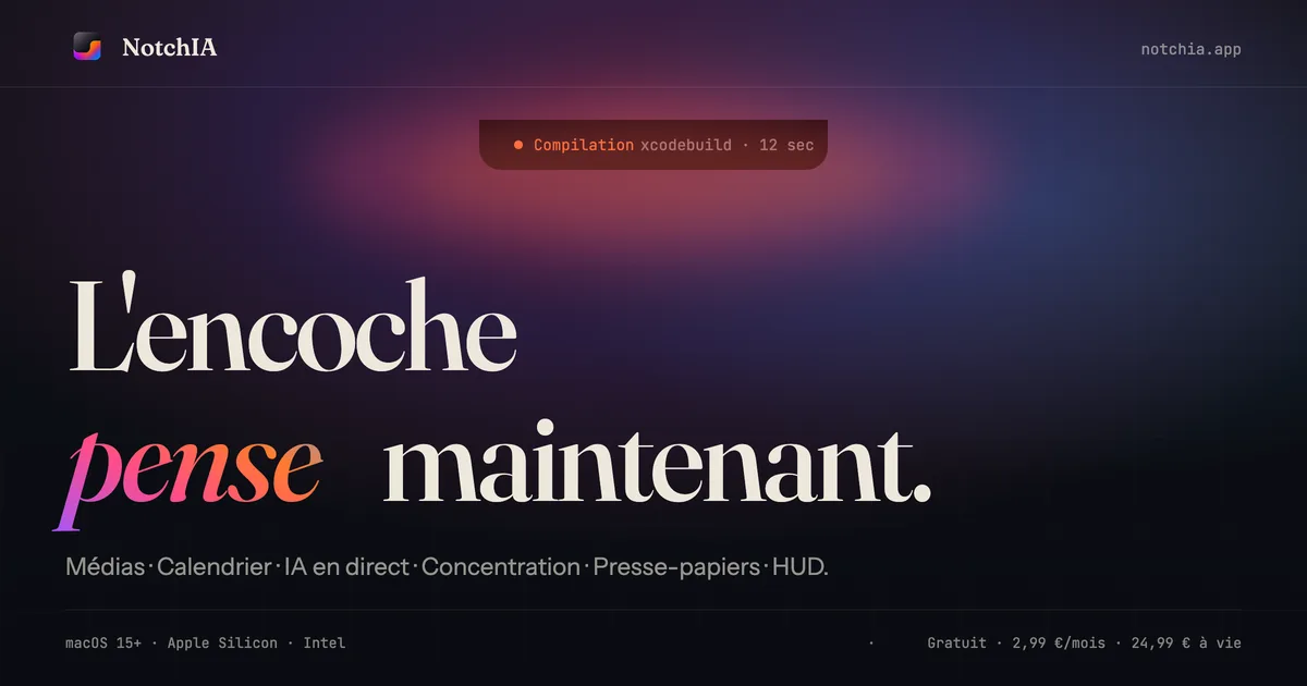 NotchIA · La meilleure app pour l'encoche du MacBook (IA, médias, productivité)